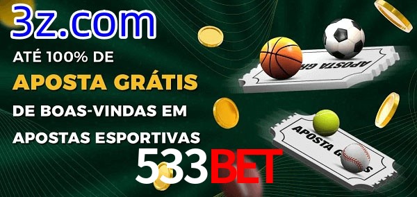 533Bet Ate 100% de Aposta Gratis